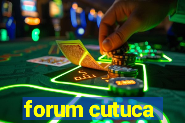 forum cutuca